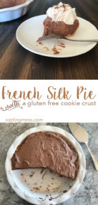 French Silk Pie with gluten free cookie crust
